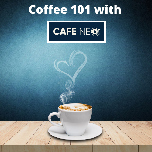 Coffee 101 with Cafe Neo
