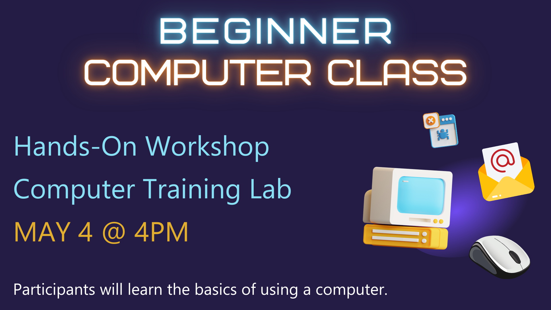 Beginner Computer Class. No experience is required.