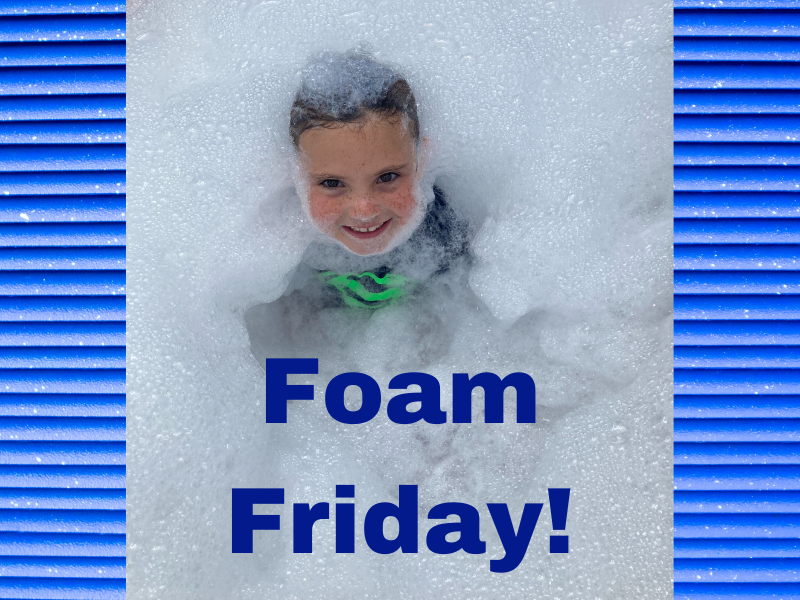 foam Friday