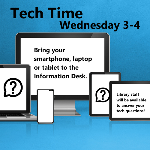 Tech Time Wednesday 3-4